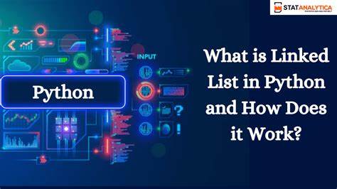 Read more about the article Mastering Linked Lists in Python