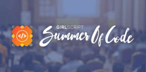 What is GirlScript Summer of Code and How to Participate