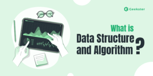 what is data structure and algorithms 300x150 1